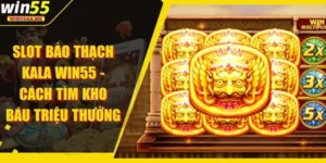Slot Bảo Thạch Kala WIN55